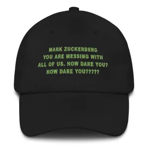 How Dare You Mark Zuckerberg????? Andy Cohen Hat
