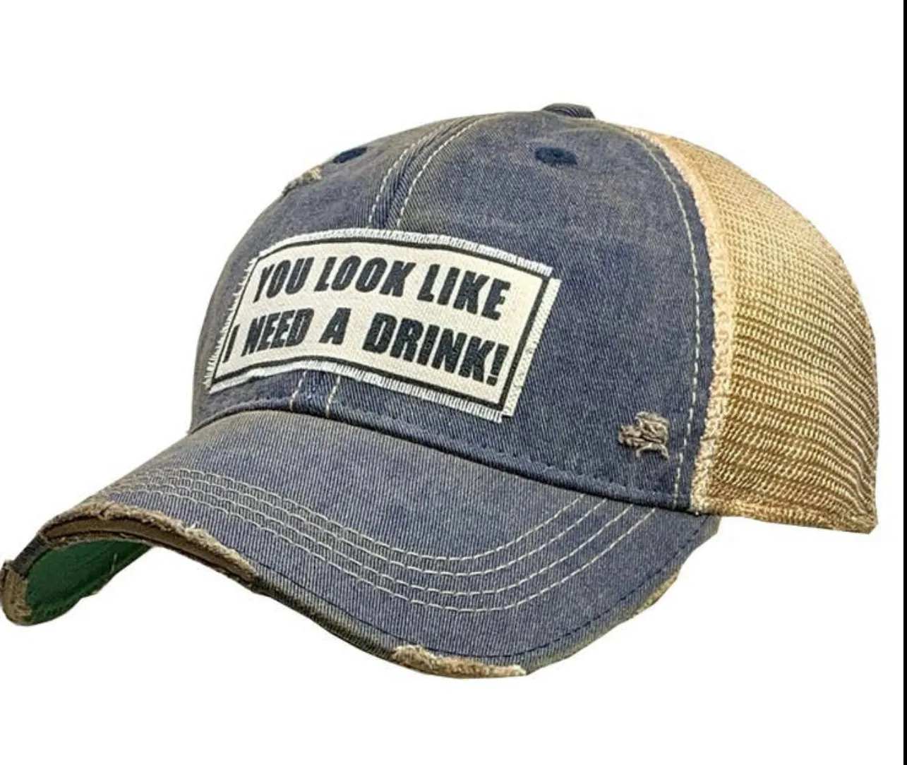 You Look Like I Need A Drink Cap